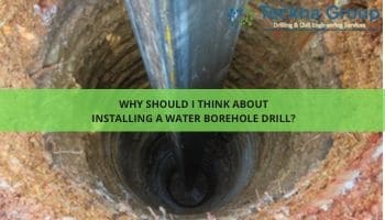 Why should I think about installing a water borehole drill?